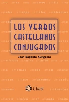 VERBOS CASTELLANOS CONJUGADOS, LOS | 9788498460186 | BAPTISTA XURIGUERA, JOAN | Llibreria Aqualata | Comprar llibres en català i castellà online | Comprar llibres Igualada