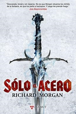 SÓLO EL ACERO | 9788498890709 | MORGAN, RICHARD | Llibreria Aqualata | Comprar llibres en català i castellà online | Comprar llibres Igualada