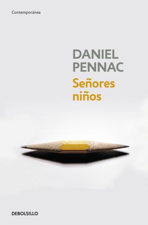 SEÑORES NIÑOS | 9788499895574 | PENNAC, DANIEL | Llibreria Aqualata | Comprar libros en catalán y castellano online | Comprar libros Igualada