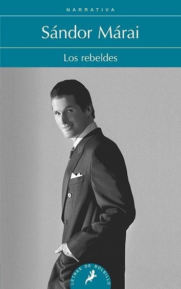 REBELDES, LOS | 9788498384352 | MÁRAI, SÁNDOR | Llibreria Aqualata | Comprar libros en catalán y castellano online | Comprar libros Igualada