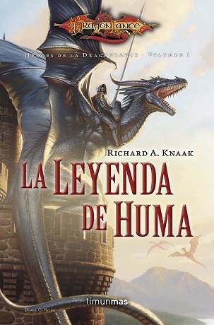 LEYENDA DE HUMA, LA - HEROES DE LA DRAGOLANCE I | 9788448005818 | KNAAK, RICHARD A. | Llibreria Aqualata | Comprar llibres en català i castellà online | Comprar llibres Igualada