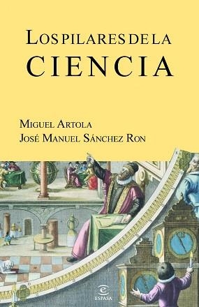 PILARES DE LA CIENCIA, LOS | 9788467035636 | ARTOLA, MIGUEL / SÁNCHEZ RON, JOSE MANUEL | Llibreria Aqualata | Comprar llibres en català i castellà online | Comprar llibres Igualada