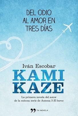 KAMIKAZE | 9788499981536 | ESCOBAR, IVÁN | Llibreria Aqualata | Comprar llibres en català i castellà online | Comprar llibres Igualada