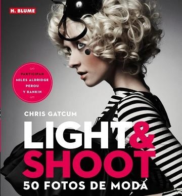 LIGHT & SHOOT : 50 FOTOS DE MODA | 9788496669772 | GATCUM, CHRIS | Llibreria Aqualata | Comprar llibres en català i castellà online | Comprar llibres Igualada