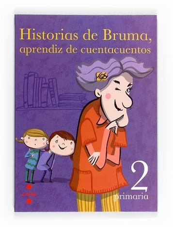 HISTORIAS DE BRUMA, APRENDIZ DE CUENTACUENTOS. 2º PRIMARIA | 9788466125918 | Llibreria Aqualata | Comprar llibres en català i castellà online | Comprar llibres Igualada