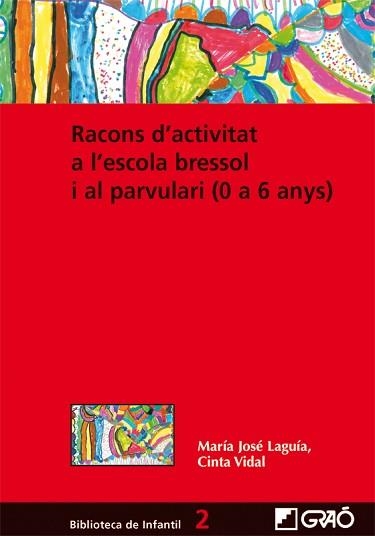 RACONS D'ACTIVITAT A L'ESCOLA BRESSOL I AL PARVULARI | 9788478276837 | LAGUIA, MARIA JOSE / VIDAL CINTA | Llibreria Aqualata | Comprar llibres en català i castellà online | Comprar llibres Igualada