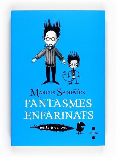 FANTASMES ENFARINATS. MISTERIS DEL CORB | 9788466128223 | SEDGWICK, MARCUS | Llibreria Aqualata | Comprar llibres en català i castellà online | Comprar llibres Igualada