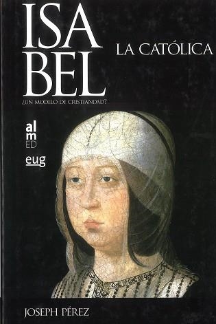 ISABEL LA CATOLICA ¿UN MODELO DE CRISTIANDAD? | 9788493585709 | PEREZ, JOSEPH | Llibreria Aqualata | Comprar llibres en català i castellà online | Comprar llibres Igualada