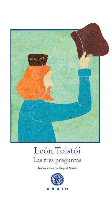 TRES PREGUNTAS, LAS | 9788494016530 | TOLSTOI, LEÓN / MARTIN, RAQUEL (IL.LUSTRADORA) | Llibreria Aqualata | Comprar llibres en català i castellà online | Comprar llibres Igualada