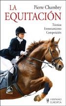 EQUITACION, LA.TECNICA.ENTRENAMIENTO.COMPETICION | 9788425505645 | CHAMBRY, PIERRE | Llibreria Aqualata | Comprar llibres en català i castellà online | Comprar llibres Igualada