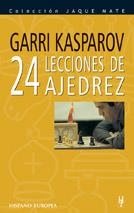 24 LECCIONES DE AJEDREZ | 9788425508417 | KASPAROV, GARRI | Llibreria Aqualata | Comprar llibres en català i castellà online | Comprar llibres Igualada