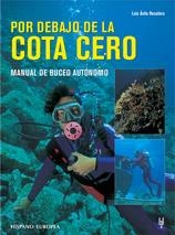 POR DEBAJO DE LA COTA CERO | 9788425512001 | AVILA, LUIS | Llibreria Aqualata | Comprar llibres en català i castellà online | Comprar llibres Igualada