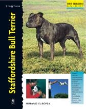 STAFFORDSHIRE BULL TERRIER (RAZAS DE HOY) | 9788425513213 | HOGG FROME, J | Llibreria Aqualata | Comprar llibres en català i castellà online | Comprar llibres Igualada