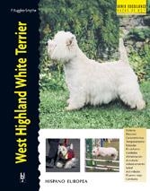 WEST HIGHLAND WHITE TERRIER (RAZAS DE HOY) | 9788425513251 | RUGGLES-SMYTHE, P | Llibreria Aqualata | Comprar llibres en català i castellà online | Comprar llibres Igualada