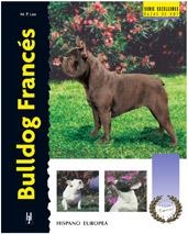 BULLDOG FRANCES (RAZAS DE HOY) | 9788425514494 | LEE, M.P. | Llibreria Aqualata | Comprar llibres en català i castellà online | Comprar llibres Igualada