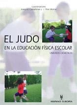 JUDO EN LA EDUCACION FISICA ESCOLAR, EL | 9788425514456 | CASTARLENAS, JOSEP LL. / MOLINA, J. PERE | Llibreria Aqualata | Comprar llibres en català i castellà online | Comprar llibres Igualada