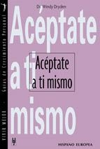 ACEPTATE A TI MISMO (VIVIR MEJOR) | 9788425514272 | DRYDEN, DR. WINDY | Llibreria Aqualata | Comprar llibres en català i castellà online | Comprar llibres Igualada