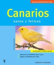 CANARIOS SANOS Y FELICES (MANUALES MASCOTAS EN CASA) | 9788425515194 | BARTUSCHEK, LUTZ | Llibreria Aqualata | Comprar llibres en català i castellà online | Comprar llibres Igualada