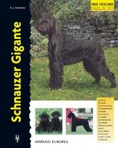 SCHNAUZER GIGANTE (SERIE EXCELLANCE,RAZAS DE HOY) | 9788425515187 | ANDREWS, B.J. | Llibreria Aqualata | Comprar llibres en català i castellà online | Comprar llibres Igualada