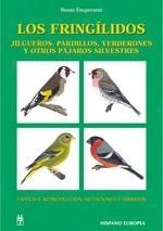 FRINGILIDOS, LOS. JILGUEROS, PARDILLOS, VERDERONES Y OTROS P | 9788425515217 | ESUPERANZI, RENZO | Llibreria Aqualata | Comprar llibres en català i castellà online | Comprar llibres Igualada