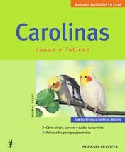 CAROLINAS SANAS Y FELICES (MANUALES MASCOTAS EN CASA) | 9788425515354 | HAUPT, THOMAS | Llibreria Aqualata | Comprar llibres en català i castellà online | Comprar llibres Igualada