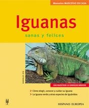 IGUANAS SANAS Y FELICES (MANUALES MASCOTAS EN CASA) | 9788425515378 | JES, HARALD | Llibreria Aqualata | Comprar llibres en català i castellà online | Comprar llibres Igualada