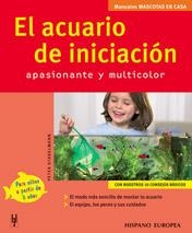 ACUARIO DE INICIACION, EL (MASCOTAS EN CASA) | 9788425516092 | Llibreria Aqualata | Comprar llibres en català i castellà online | Comprar llibres Igualada