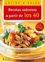 RECETAS SABROSAS A PARTIR DE LOS 40 (COCINA Y SALUD) | 9788425518058 | FISCHER, ELISABETH / KUHRER, IRENE | Llibreria Aqualata | Comprar llibres en català i castellà online | Comprar llibres Igualada