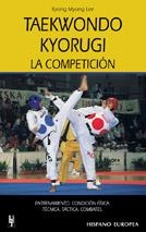 TAEKWONDO KYORUGUI. LA COMPETICION | 9788425513763 | MYONG LEE, KYONG | Llibreria Aqualata | Comprar llibres en català i castellà online | Comprar llibres Igualada