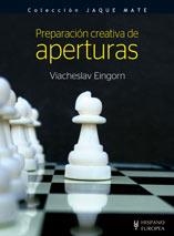 PREPARACION CREATIVA DE APERTURAS | 9788425518614 | EINGORN, VIACHESLAV | Llibreria Aqualata | Comprar llibres en català i castellà online | Comprar llibres Igualada