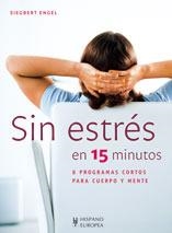 SIN ESTRES EN 15 MINUTOS | 9788425518775 | ENGEL, SIEGBERT | Llibreria Aqualata | Comprar llibres en català i castellà online | Comprar llibres Igualada