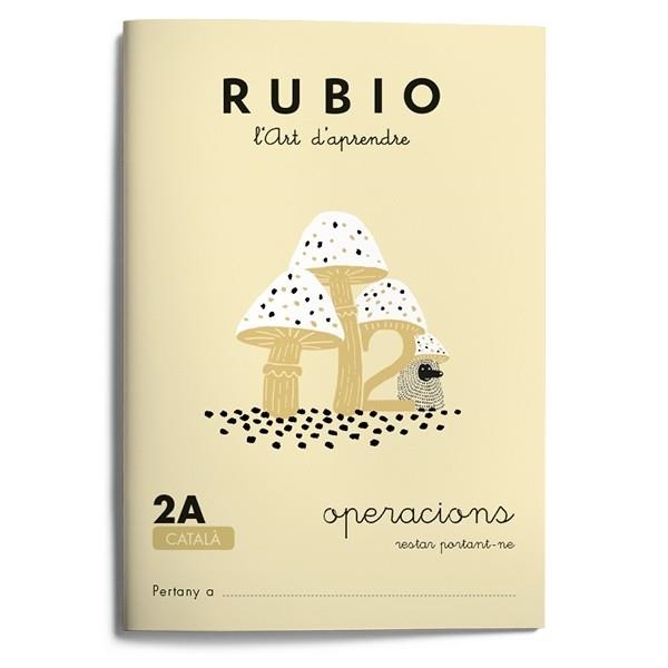 RUBIO. L'ART D'APENDRE 2A. OPERACIONS RESTAR PORTANT-NE | 9788489773035 | Llibreria Aqualata | Comprar llibres en català i castellà online | Comprar llibres Igualada