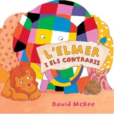 ELMER I ELS CONTRARIS, L' | 9788448833046 | MCKEE,DAVID | Llibreria Aqualata | Comprar libros en catalán y castellano online | Comprar libros Igualada