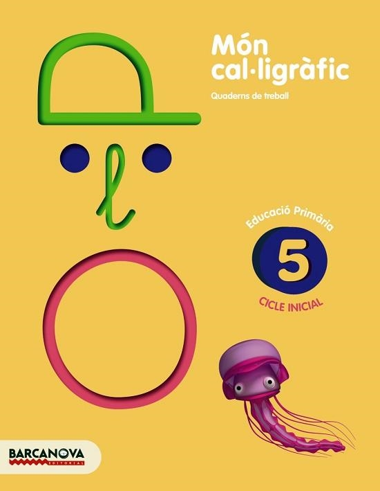 MON CAL·LIGRAFIC 5 | 9788448927080 | Llibreria Aqualata | Comprar llibres en català i castellà online | Comprar llibres Igualada