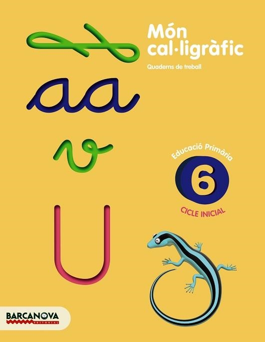 MON CAL·LIGRAFIC 6 | 9788448927097 | Llibreria Aqualata | Comprar llibres en català i castellà online | Comprar llibres Igualada