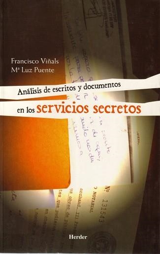 ANÁLISIS DE ESCRITOS Y DOCUMENTOS EN LOS SERVICIOS SECRETOS | 9788425423192 | VIÑALS, FRANCISCO / PUENTE, Mª LUZ | Llibreria Aqualata | Comprar llibres en català i castellà online | Comprar llibres Igualada