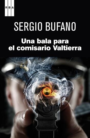 UNA BALA PARA EL COMISARIO VALTIERRA | 9788490062302 | BUFANO, SERGIO | Llibreria Aqualata | Comprar llibres en català i castellà online | Comprar llibres Igualada