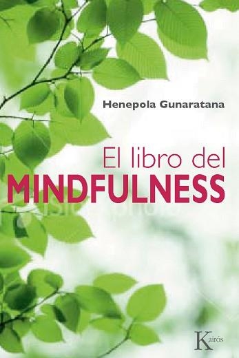 LIBRO DEL MINDFULNESS, EL | 9788499881379 | GUNARATANA, BHANTE HENEPOLA | Llibreria Aqualata | Comprar llibres en català i castellà online | Comprar llibres Igualada