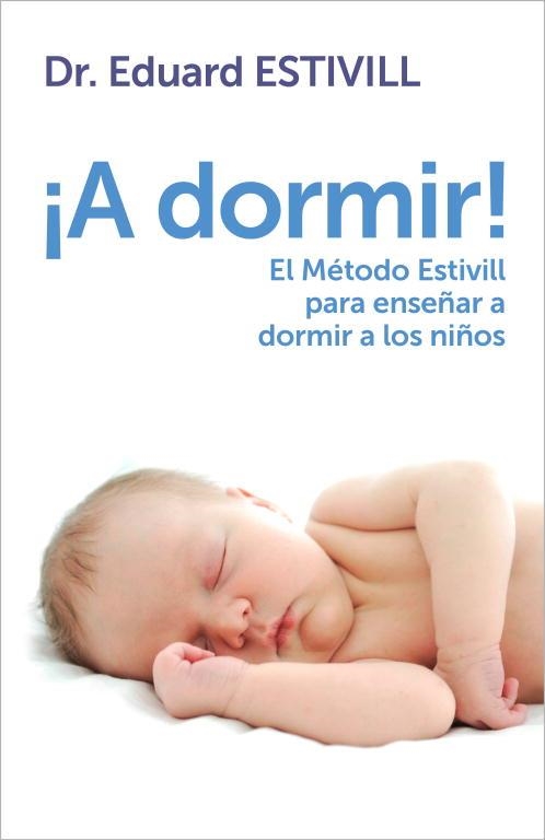 A DORMIR! | 9788401347917 | ESTIVILL, EDUARD | Llibreria Aqualata | Comprar libros en catalán y castellano online | Comprar libros Igualada