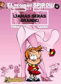 PEQUEÑO SPIROU 11, EL. ¡JAMÁS SERÁS GRANDE! | 9788492534463 | GEURTS, JEAN-RICHARD / VANDEVELDE, PHILIPPE | Llibreria Aqualata | Comprar llibres en català i castellà online | Comprar llibres Igualada