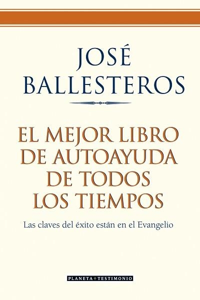 MEJOR LIBRO DE AUTOAYUDA DE TODOS LOS TIEMPOS, EL | 9788408072591 | BALLESTEROS, JOSÉ  | Llibreria Aqualata | Comprar llibres en català i castellà online | Comprar llibres Igualada