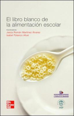 LIBRO BLANCO DE LA ALIMENTACION ESCOLAR | 9788448167035 | MARTINEZ, JESUS | Llibreria Aqualata | Comprar llibres en català i castellà online | Comprar llibres Igualada