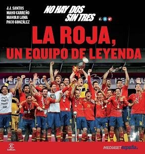 LA ROJA, UN EQUIPO DE LEYENDA | 9788467009644 | Llibreria Aqualata | Comprar llibres en català i castellà online | Comprar llibres Igualada