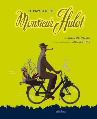 PAPAGAYO DE MONSIEUR HULOT, EL | 9788492608638 | MERVEILLE, DAVID | Llibreria Aqualata | Comprar llibres en català i castellà online | Comprar llibres Igualada