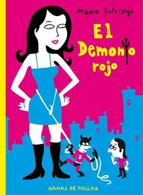 DEMONIO ROJO, EL: GANAS DE FOLLAR | 9788478339822 | ENTRIALGO IBARRONDO, MAURO | Llibreria Aqualata | Comprar llibres en català i castellà online | Comprar llibres Igualada