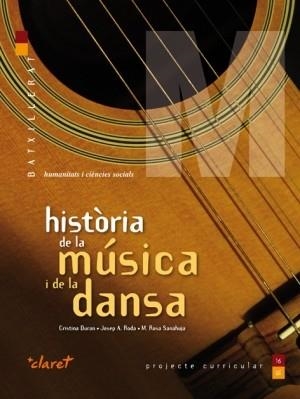 HISTORIA DE LA MUSICA I DE LA DANSA BATXILLERAT | 9788498461688 | AAVV | Llibreria Aqualata | Comprar libros en catalán y castellano online | Comprar libros Igualada