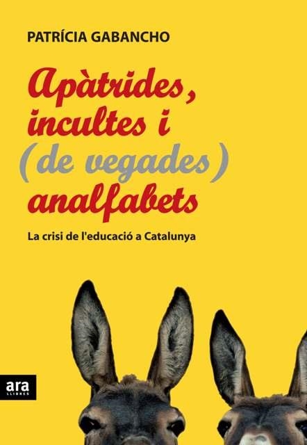 APATRIDES, INCULTES I DE VEGADES ANALFABETS | 9788492406739 | GABANCHO, PATRICIA | Llibreria Aqualata | Comprar llibres en català i castellà online | Comprar llibres Igualada