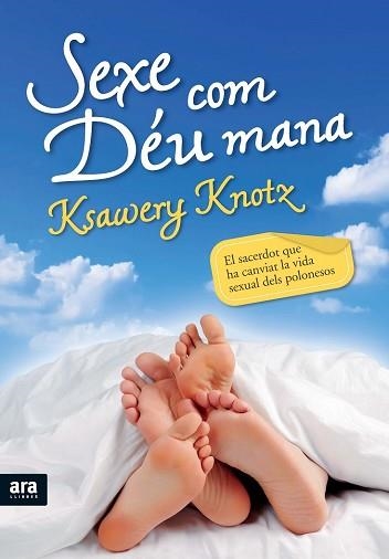 SEXE COM DEU MANA | 9788492907533 | KNOTZ, KSAWERY | Llibreria Aqualata | Comprar llibres en català i castellà online | Comprar llibres Igualada