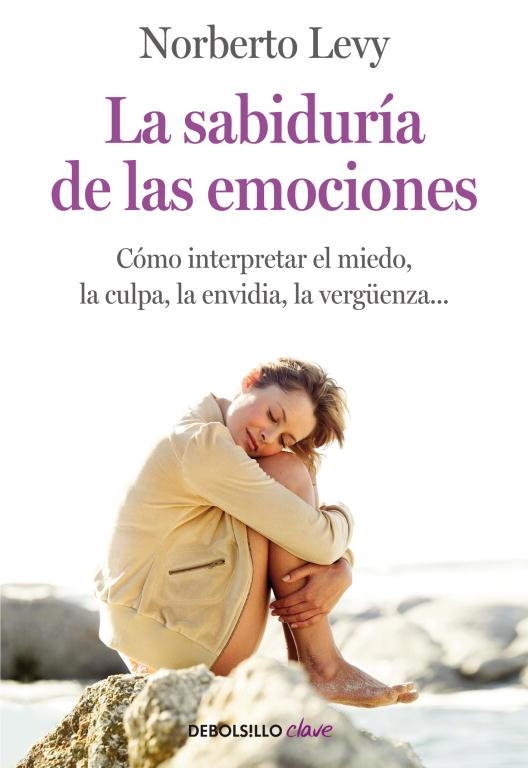 SABIDURÍA DE LAS EMOCIONES, LA | 9788499083933 | LEVY, NORBERTO | Llibreria Aqualata | Comprar llibres en català i castellà online | Comprar llibres Igualada