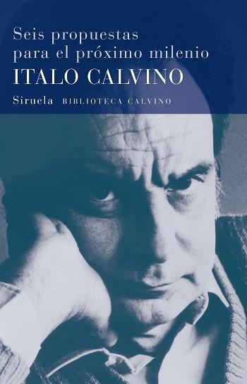 SEIS PROPUESTAS PARA EL PROXIMO MILENIO (BIB. CALVINO 2) | 9788478444144 | CALVINO, ITALO | Llibreria Aqualata | Comprar llibres en català i castellà online | Comprar llibres Igualada